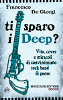 degiorgi-ti-sparo-i-deep-musicaos-editore