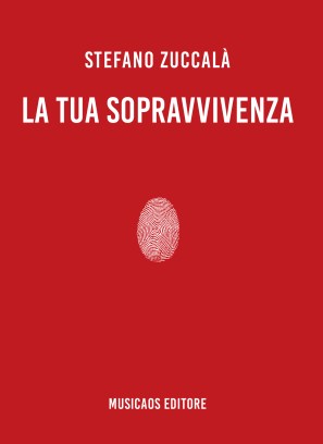 la-tua-sopravvivenza-stefanozuccala-musicaos-editore