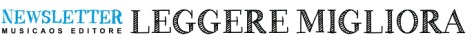 newsletter-leggeremigliora-musicaoseditore