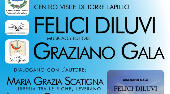 Lunedì 9 luglio 2018 – Torre Lapillo (Le) – Graziano Gala ospite della rassegna “Libri d’autore” presso il Centro Visite di Torre Lapillo